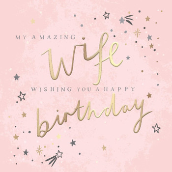 Stunning Stars Luxury Foiled Wife Birthday Card