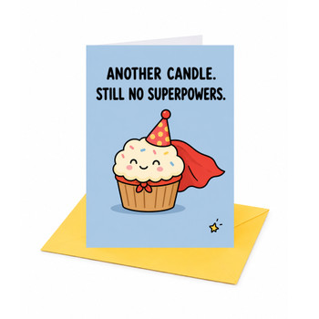 Another Candle Still No Superpowers Card | Superhero Cupcake | With Envelope | Funny Birthday Gifts | Greeting Card | For Him or Her | 12.7 x 17.8cm