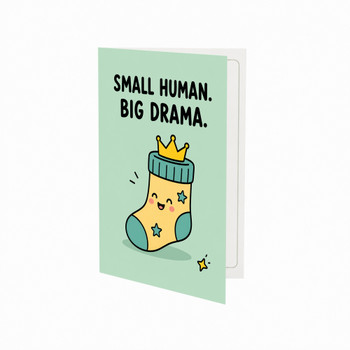 Small Human Big Drama New Baby Congratulations Card