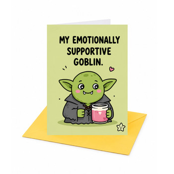 My Emotionally Supportive Goblin Thanks Open Card