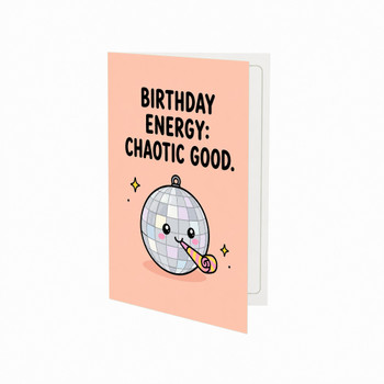 Energy Chaotic Good Design Birthday Card