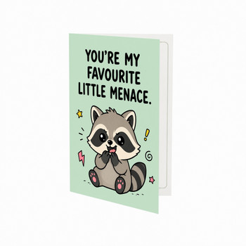 You're My Favourite Little Menace Greeting Card