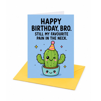 Brother Pain in the Neck Birthday Card
