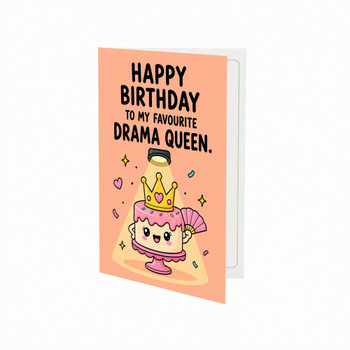 To My Favourite Drama Queen Birthday Greeting Card - Cute Loving Heartfelt Card for Wife, Partner Girlfriend With Envelope