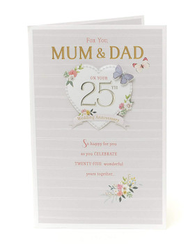 Mum & Dad On Your 25th Wedding Anniversary Card - Silver Wedding Anniversary