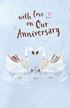 With Love On Our Wedding Anniversary Swans Couple Card
