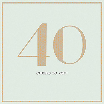 40 Cheers to You Age 40th Birthday Morden New Card Uk Greeting
