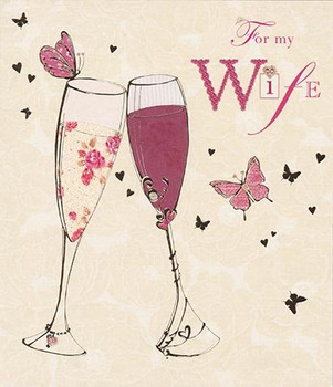For My Wife Decorative Champagne Glasses Design Wedding Anniversary Card
