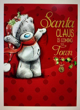 Me to You Tatty Teddy Christmas Card Santa Claus is coming to Town
