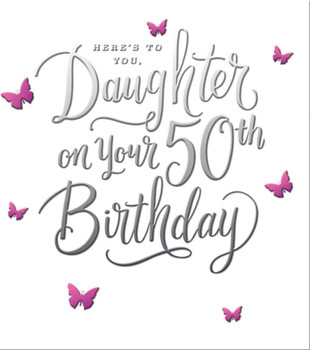 Daughter 50th Birthday with little butterflies