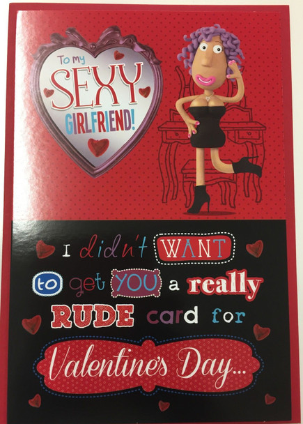 To My Sexy Girlfriend! Funny Valentine's Day Card 