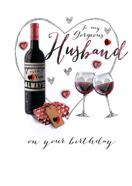 Gorgeous Husband Birthday Embellished Greeting Card Joie De Vivre Range Cards