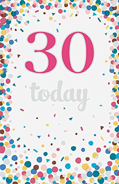 30 Today Confetti Birthday Age 30th New Morden 'Brilliant Day! 'Card