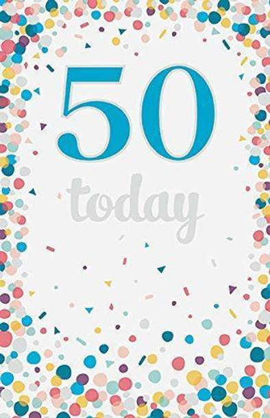 50 Today Confetti Age 50 Birthday 'wonderful day' New Card Uk Greeting