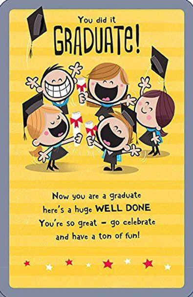 Well Done Graduate Graduation Humour celebrate Greeting Card Congratulations