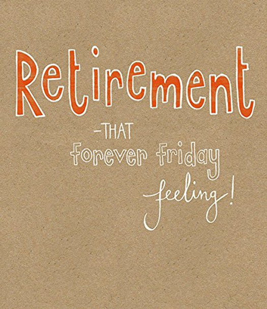Forever Friday Feeling Retirement Enjoy Congratulation Greeting Card