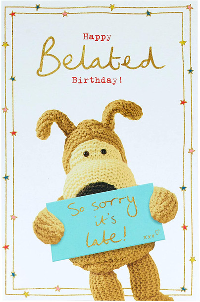So Sorry Belated Birthday Card with Cute Boofle