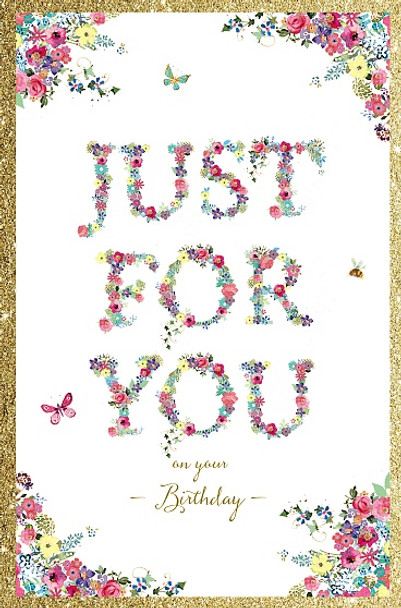 Happy Birthday Card Floral Text Just 4 U 