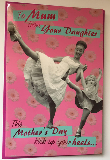 To Mum from your Daughter Mothers day Humour Card