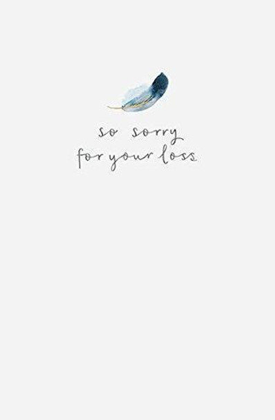 Feather Sympathy Thinking of you So sorry for your loss Card White