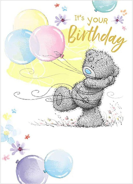 Me To You Bear It's Your Birthday Balloons Birthday Card