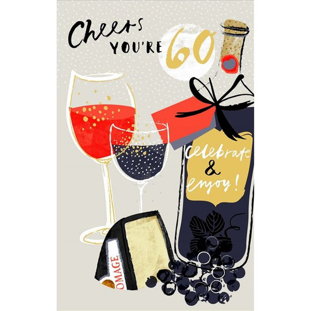 Cheers You're 60 Birthday Card Celebrate & Enjoy