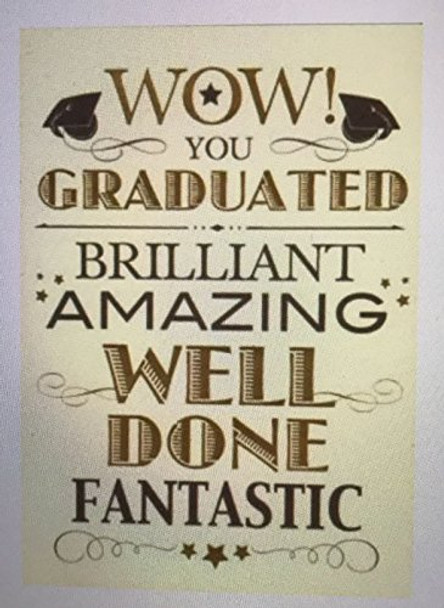 WOW YOU GRADUATED, Congratulations Graduation Card