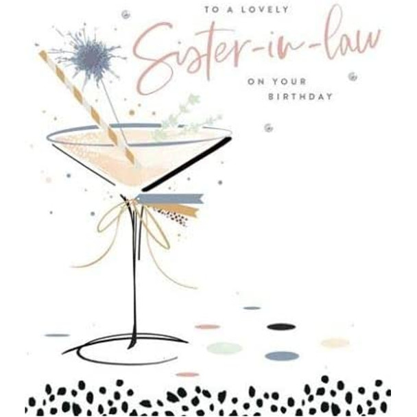 Lovely Sister-in-Law Birthday Card Cocktails Foil Finish