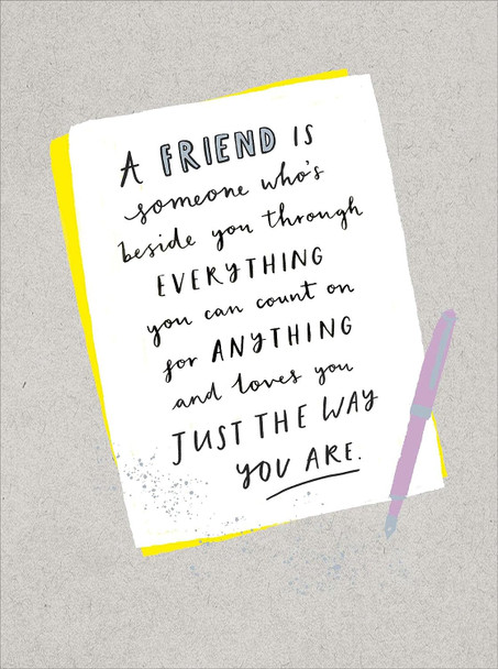 A Friend is Someone Who's Beside You Blank Greeting Card