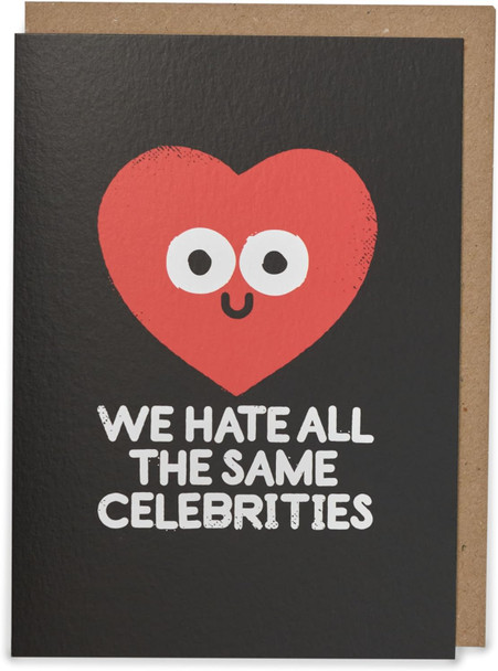 Kindred X David Olenick We Hate The Same Celebrities Valentine's Card