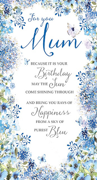 Mum Because It is Your Flower Happy Birthday Slim Card By Wishing Well