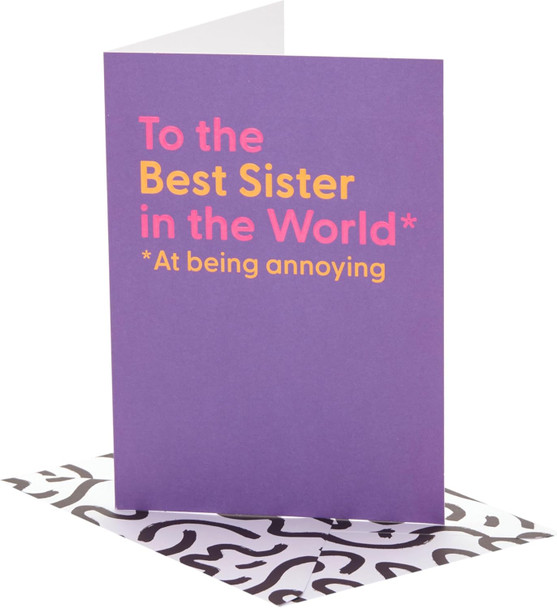 Funny Annoying Design Sister Birthday Card