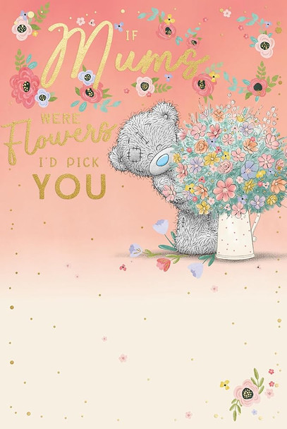 Bear With Vase Of Flowers Mum I'd Pick You Mother's Day Card