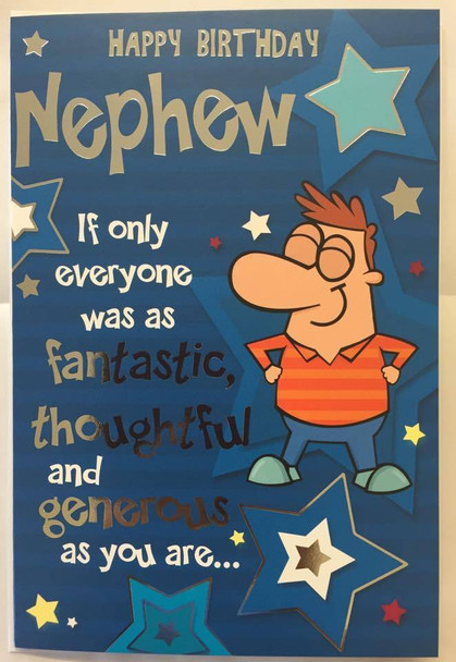 Nephew Fantastic and Generous Witty Words Birthday Card