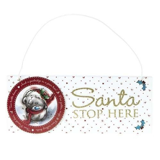 Santa Stop Here Me to You Bear Christmas Sign
