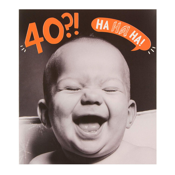 40th Fun Birthday Card "Ha Ha Ha" 