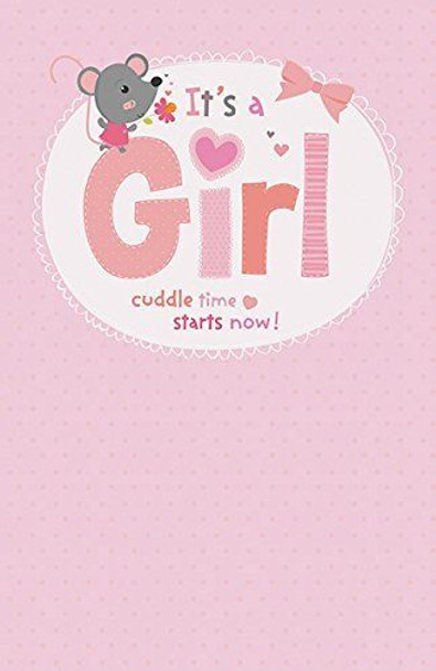It's a Girl cuddle time starts New Born Baby Birth Congratulation Greeting Card