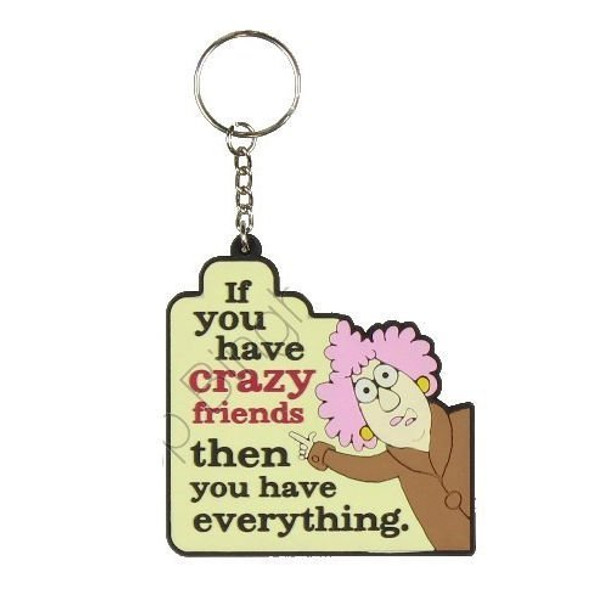 Aunty Acid 3D Rubber Keyring If You Have Crazy Friends