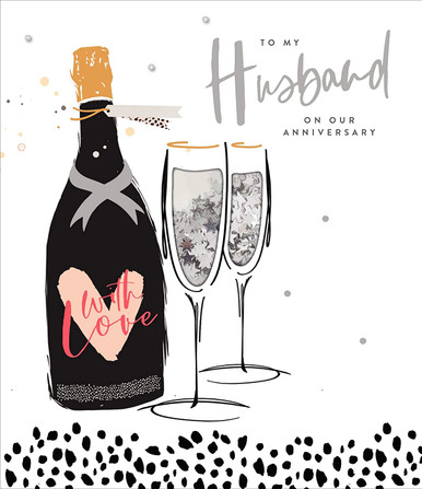 To My Husband Champagne Celebration Design Anniversary Card - Occasion ...