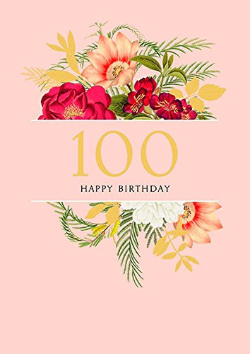 100th Happy Birthday Beautiful Flowers Age 100 New Card - Occasion Cards