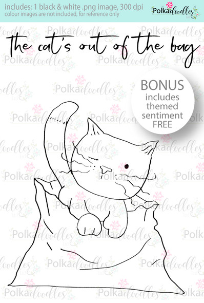 The Cat's out of the Bag...Craft Digital stamp download with FREE Sentiment