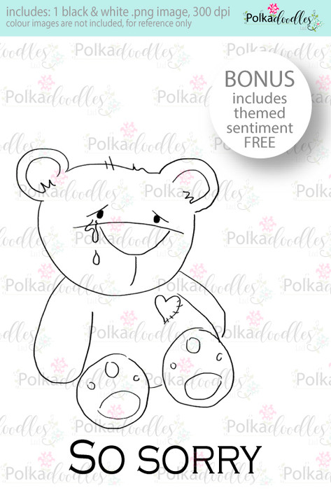 So sorry sad bear...Craft Digital stamp download with FREE Sentiment