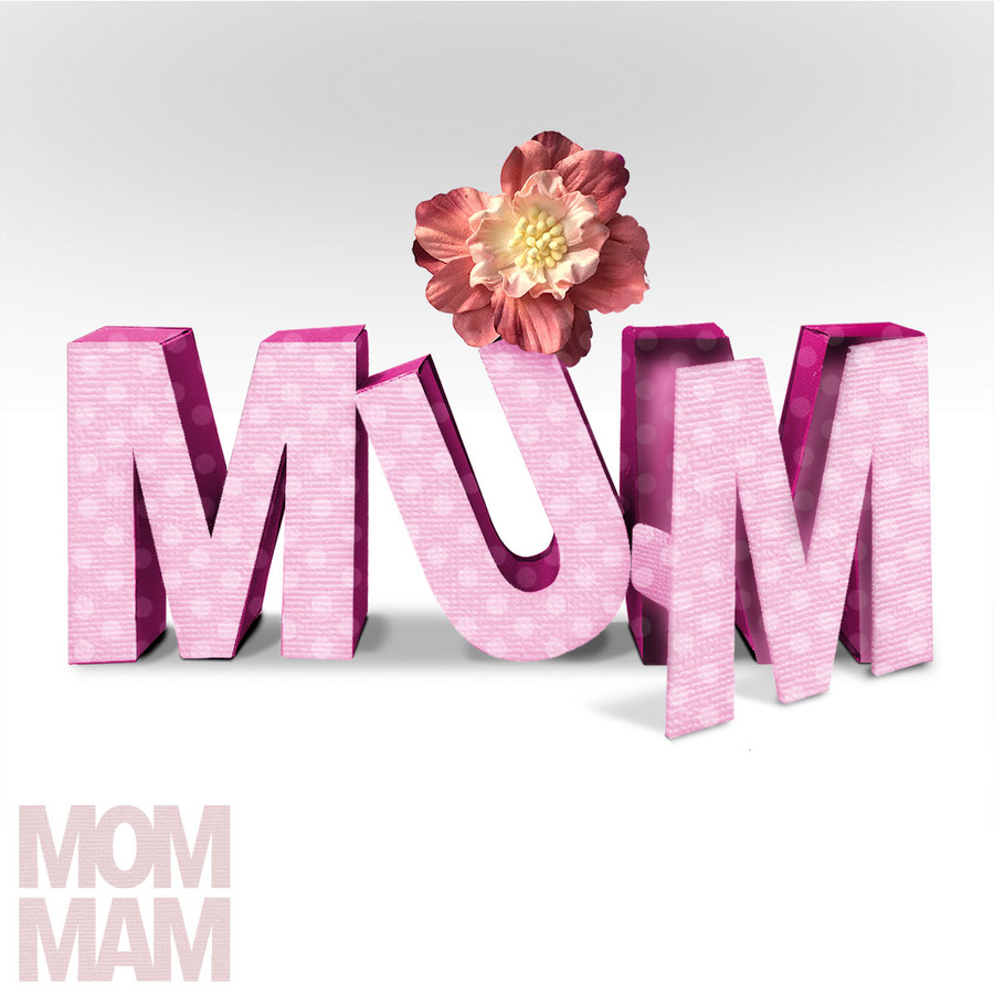 Mum Mom Mam 3D Word Boxes - Print and Cut SVG/DXF Files for papercrafting