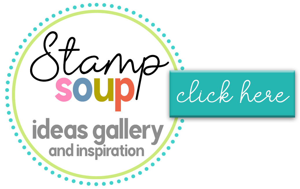 Stamp Soup creative craft card making stamping videos ideas and inspiration gallery