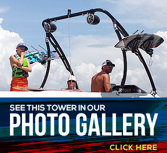 Click to see this wakeboard tower in our customer photo gallery