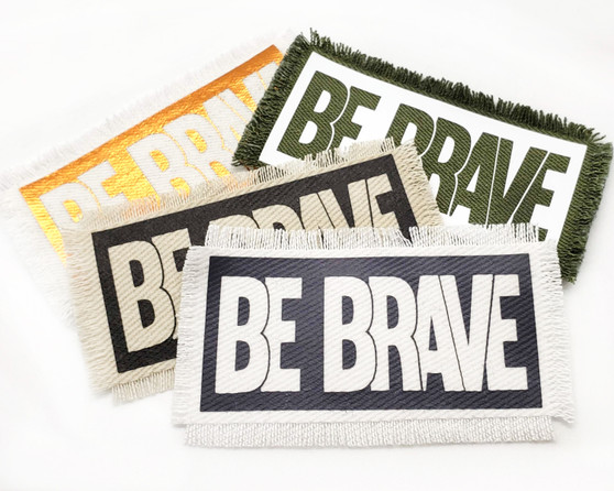 Be Brave Iron On Patch