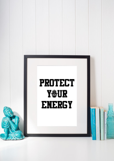 Protect Your Energy Printable Poster