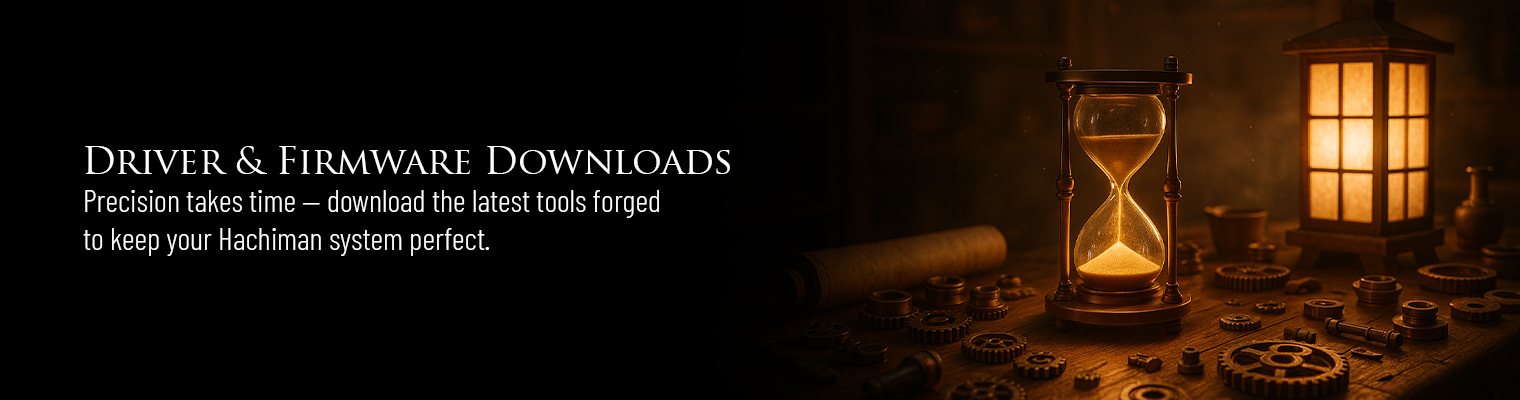 Hachiman Driver & Firmware Downloads - Latest tools and firmware