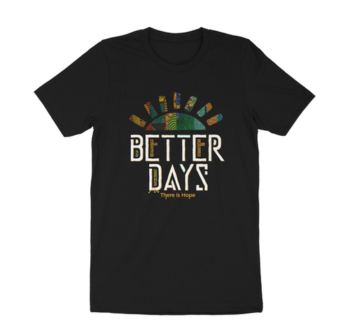 Unisex Better Days Black Adult T-Shirt