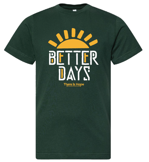 Better Days Green Kids T-Shirt
